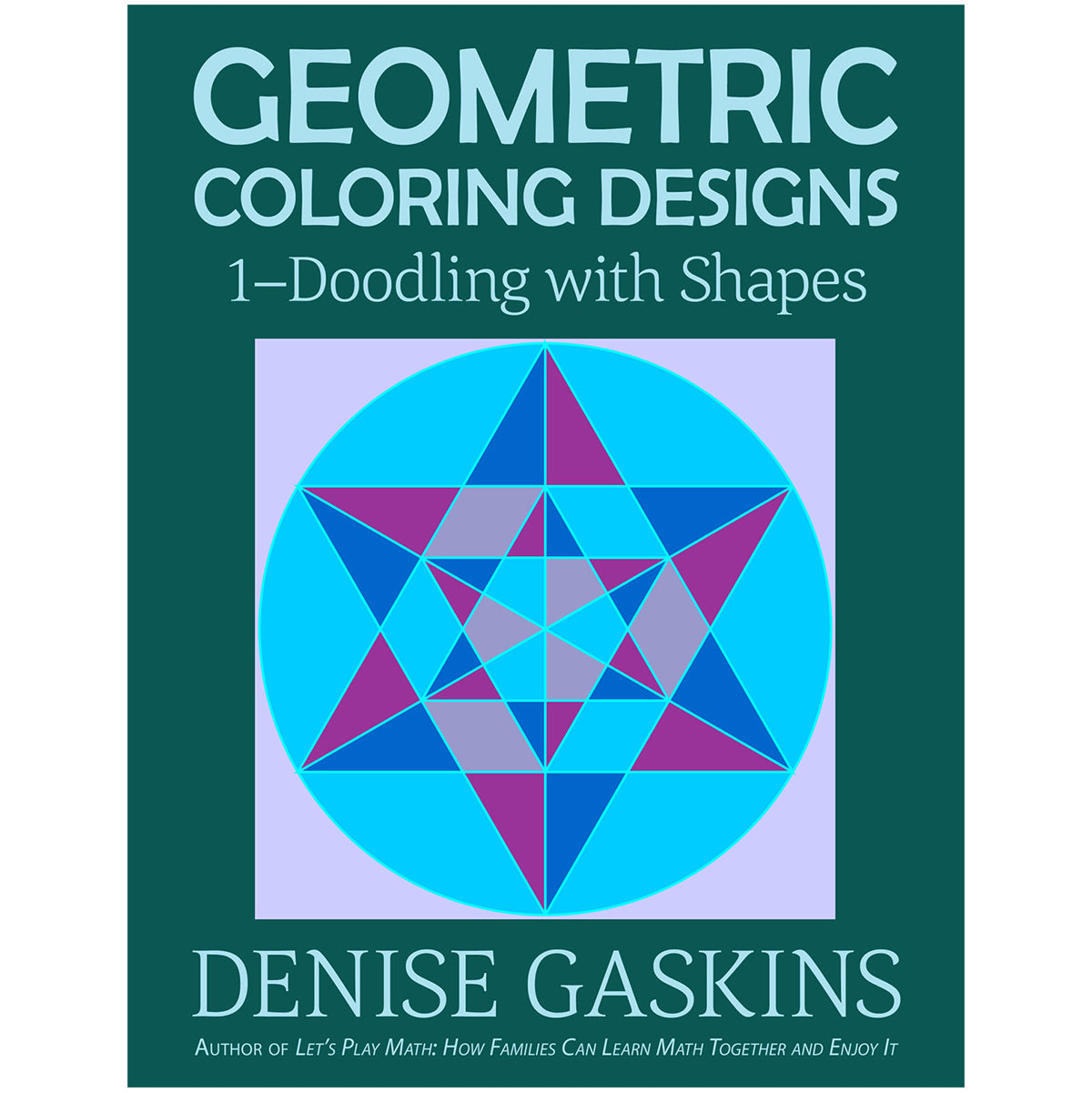 Doodling with Shapes geometric coloring designs math art printable activity book by Denise Gaskins