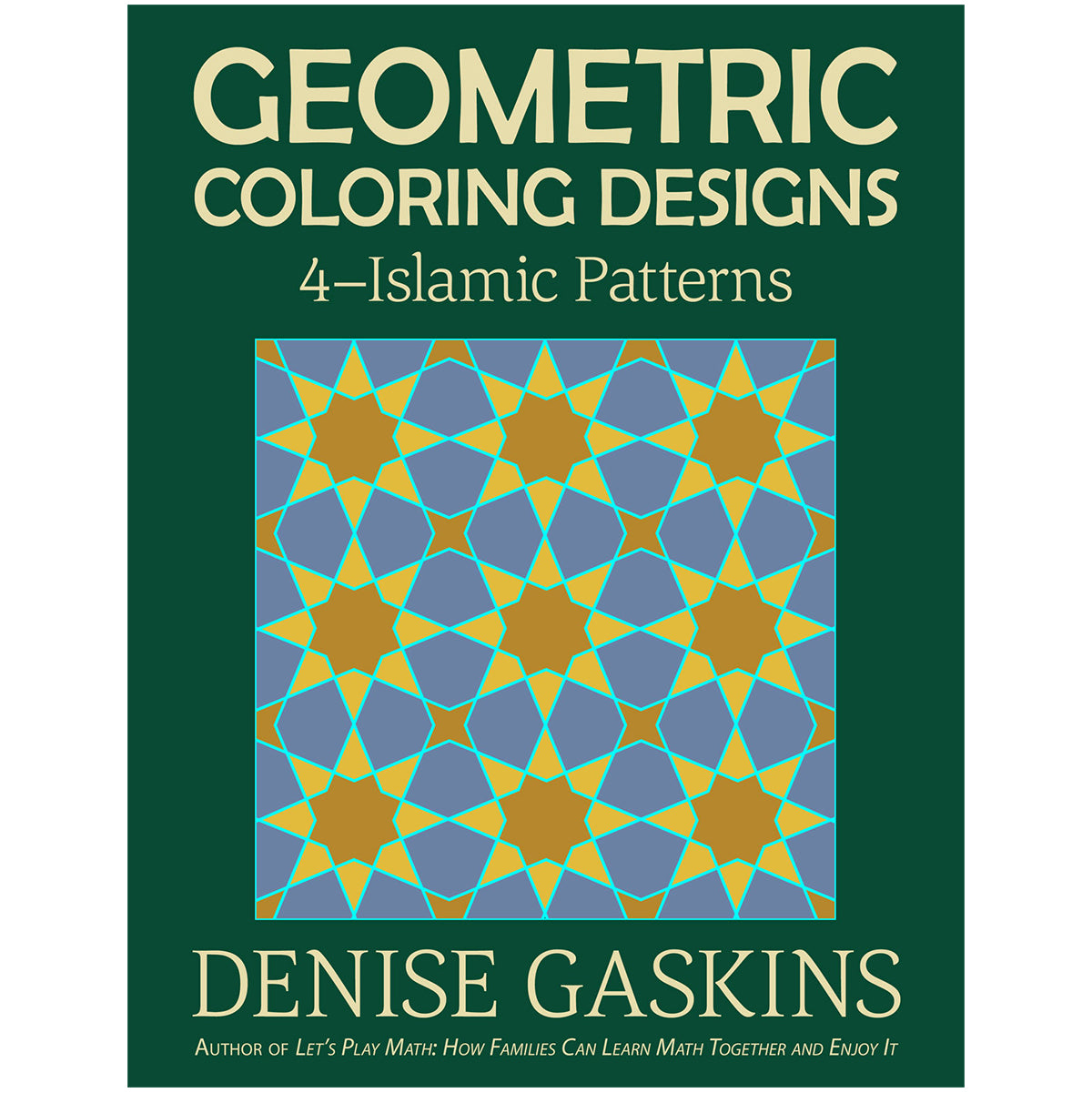 Islamic Patterns geometric coloring designs math art printable activity book by Denise Gaskins