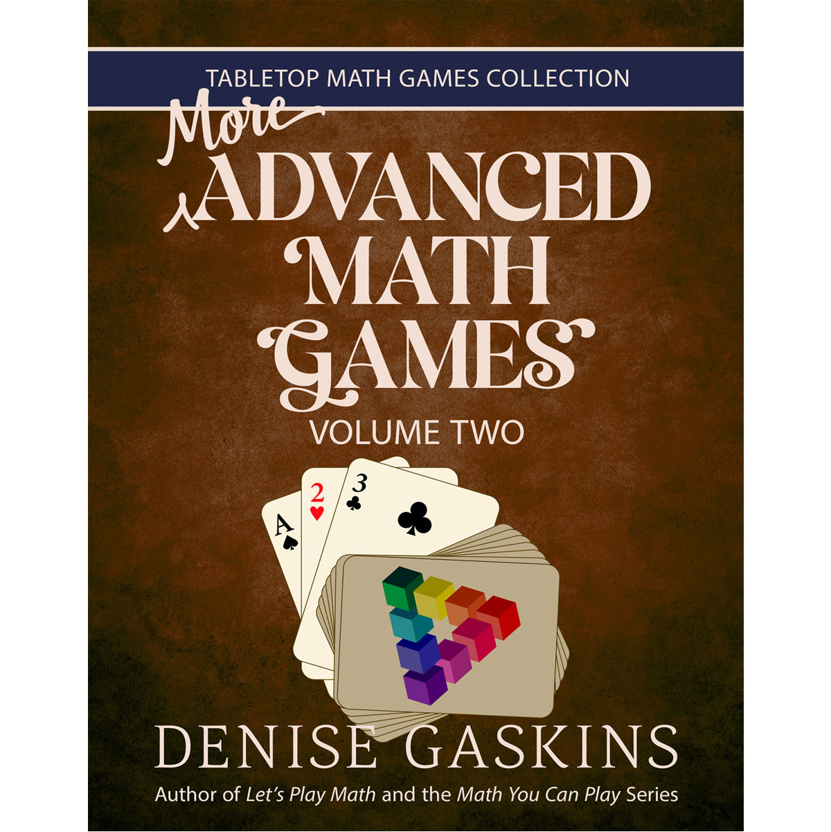 More Advanced Math Games paperback by Denise Gaskins