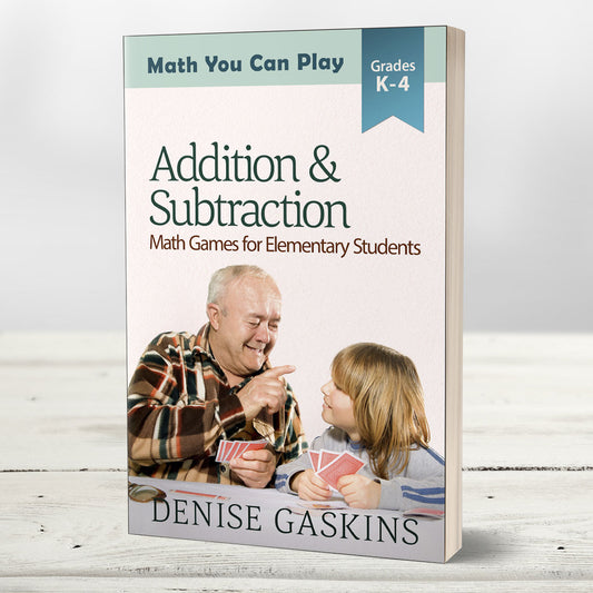 Addition & Subtraction math games paperback by Denise Gaskins