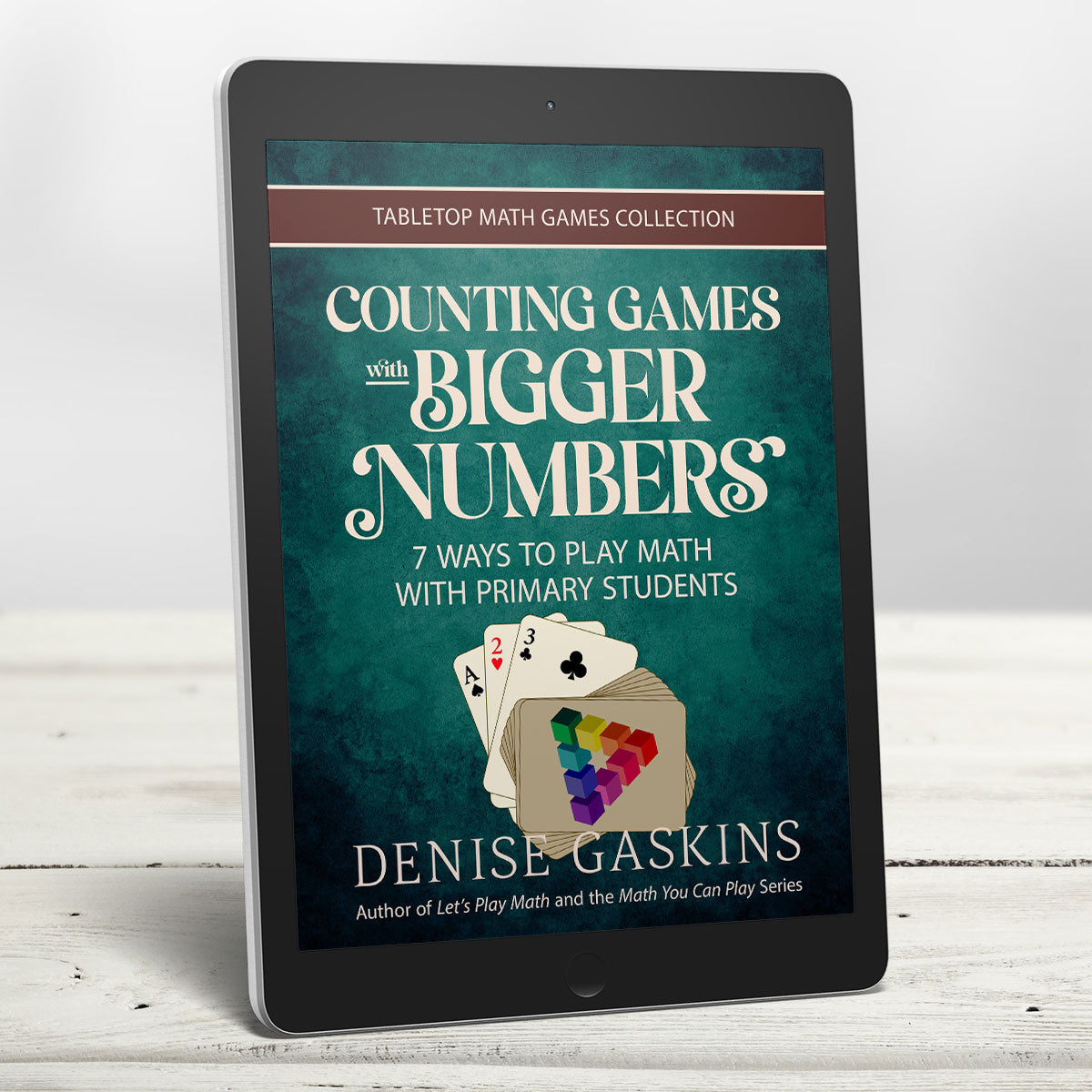 Counting with Bigger Numbers math games printable activity book by Denise Gaskins