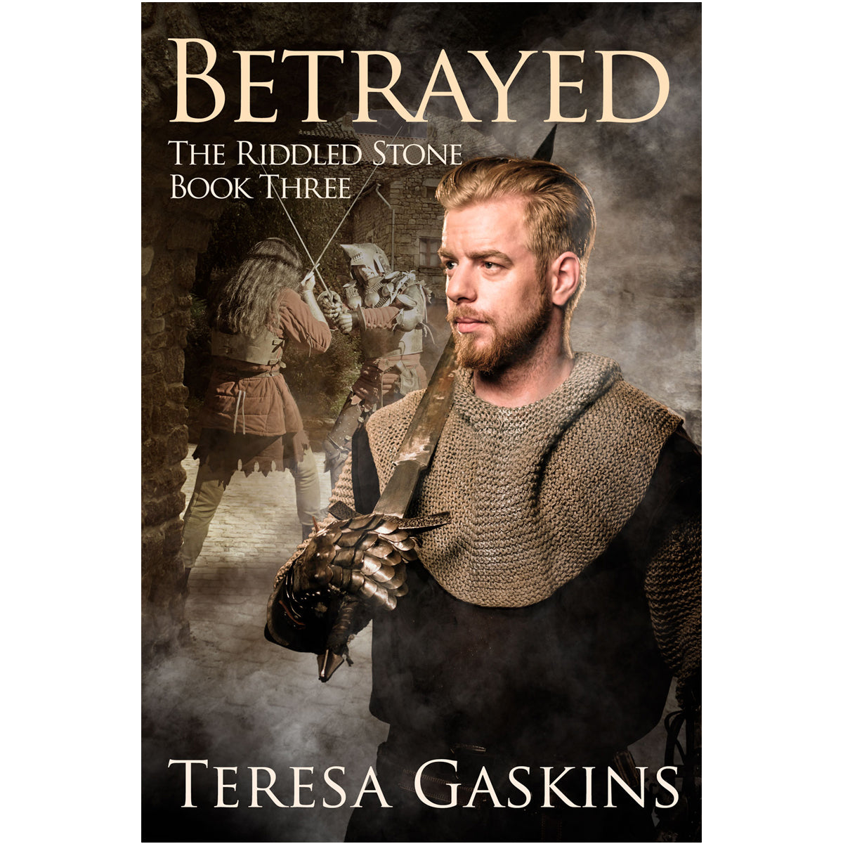 Betrayed Riddled Stone book three by Teresa Gaskins