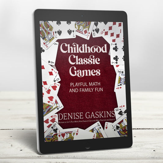 Childhood Classic Games by Denise Gaskins