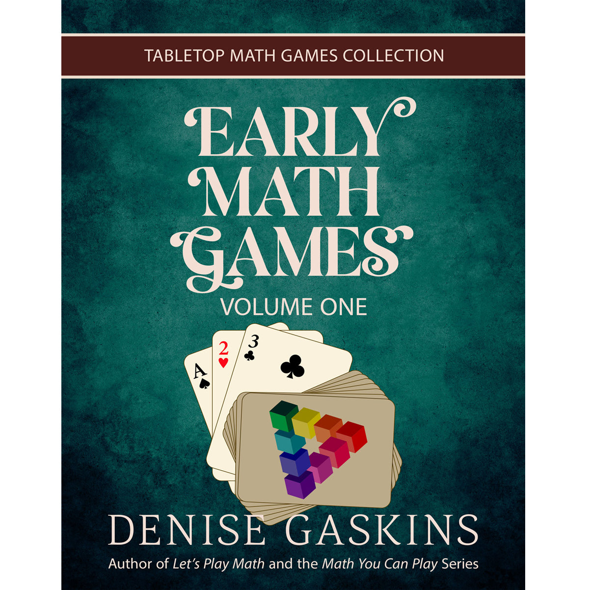 Early Math Games Volume One paperback by Denise Gaskins