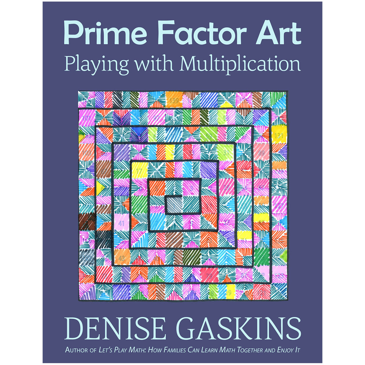 Prime Factor Art multiplication printable math activity book by Denise Gaskins
