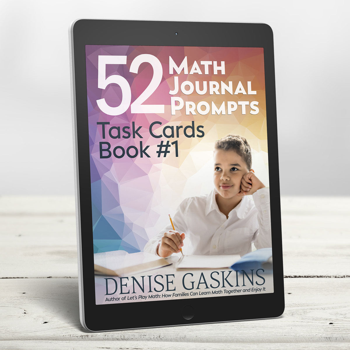 Math Journal Prompts book one printable math activity book by Denise Gaskins