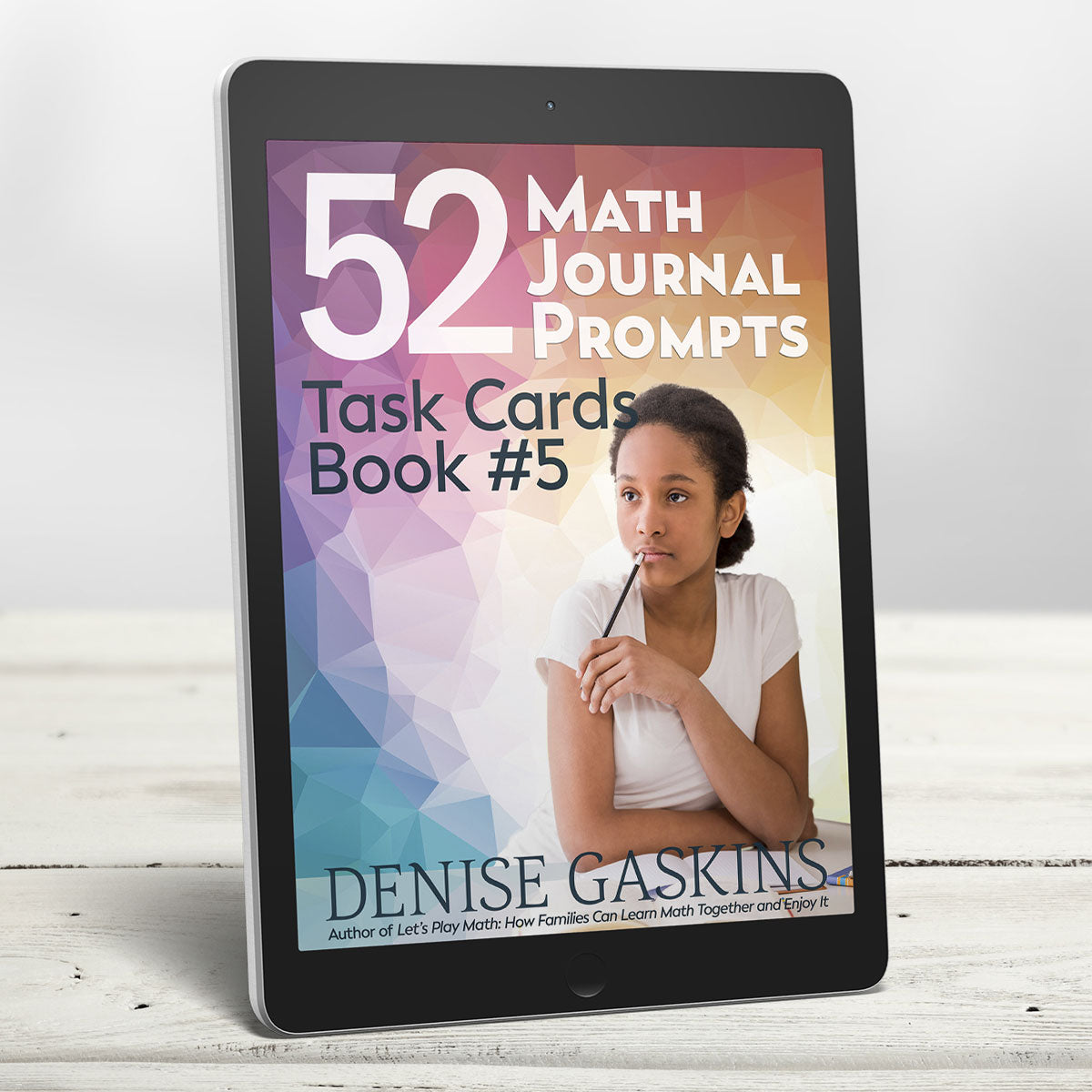 Math Journal Prompts book five printable math activity book by Denise Gaskins