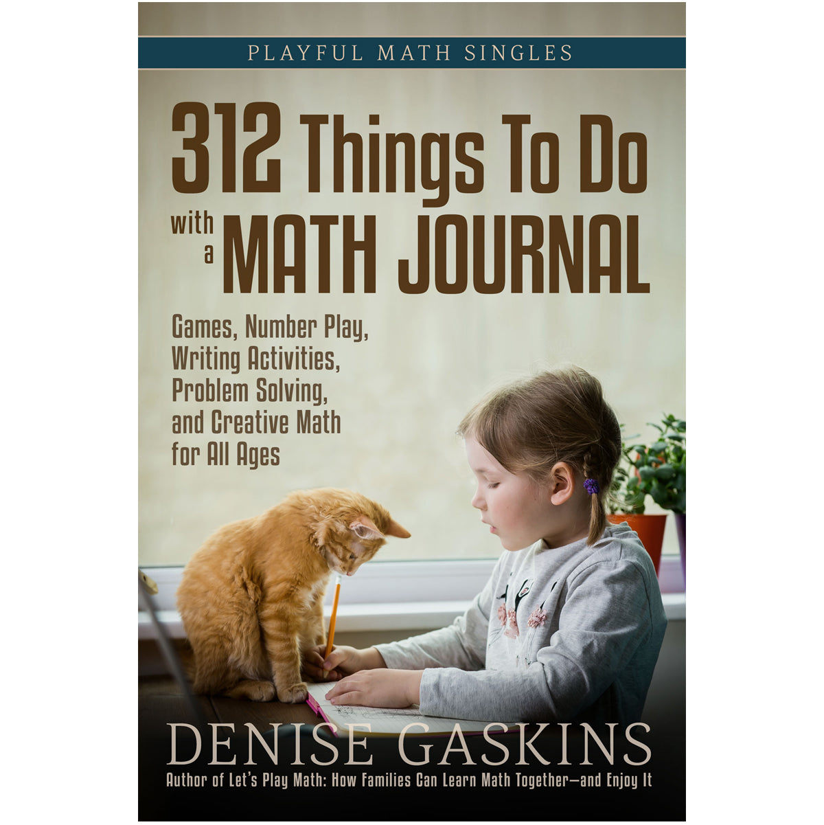 Math journaling games and activities by Denise Gaskins