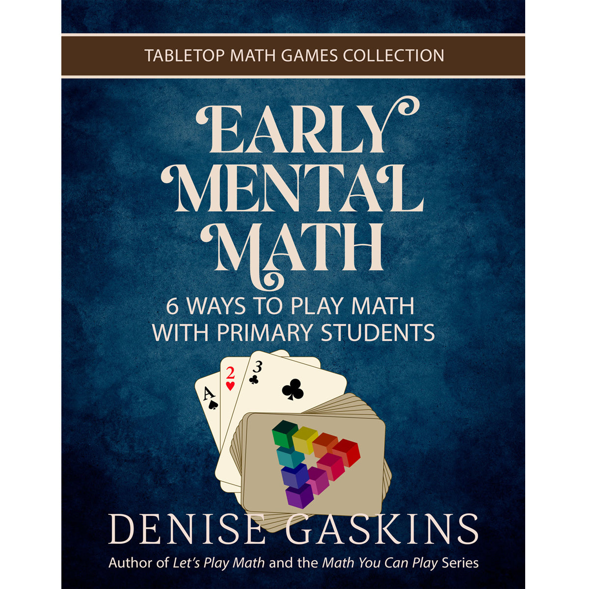 Early Mental math games printable activity book by Denise Gaskins