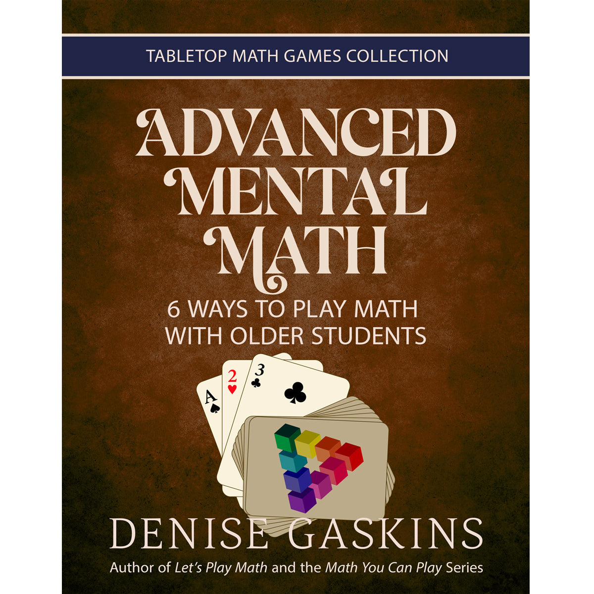 Advanced Mental math games printable activity book by Denise Gaskins