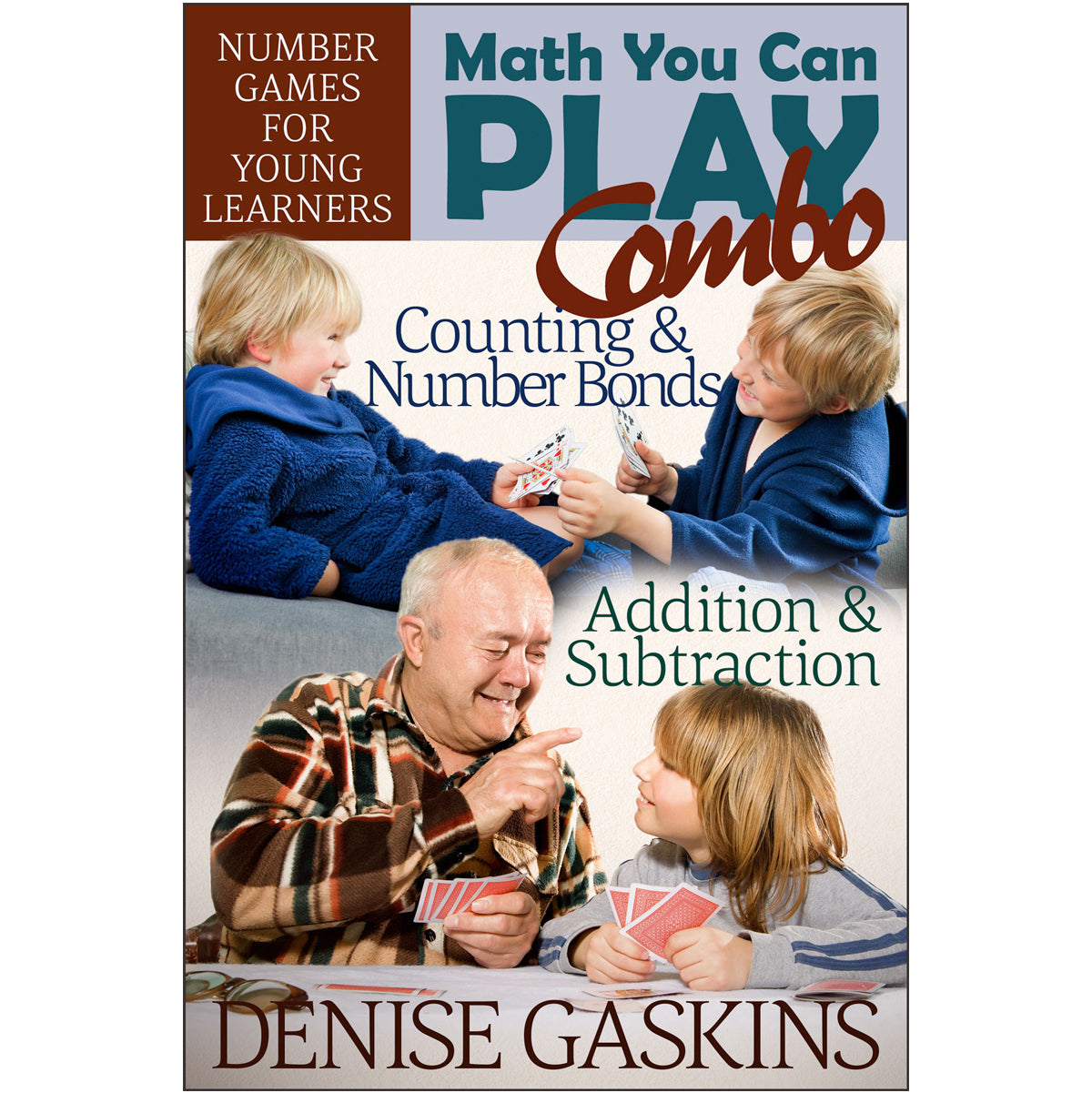 Math You Can Play Combo math games by Denise Gaskins