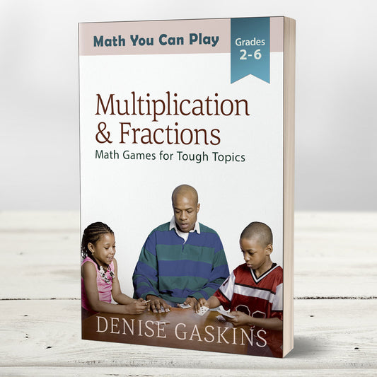 Multiplication & Fractions math games paperback by Denise Gaskins