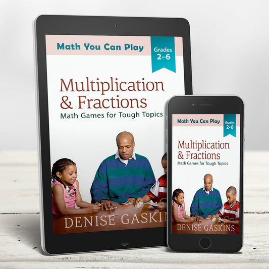 Multiplication & Fractions math games ebook by Denise Gaskins