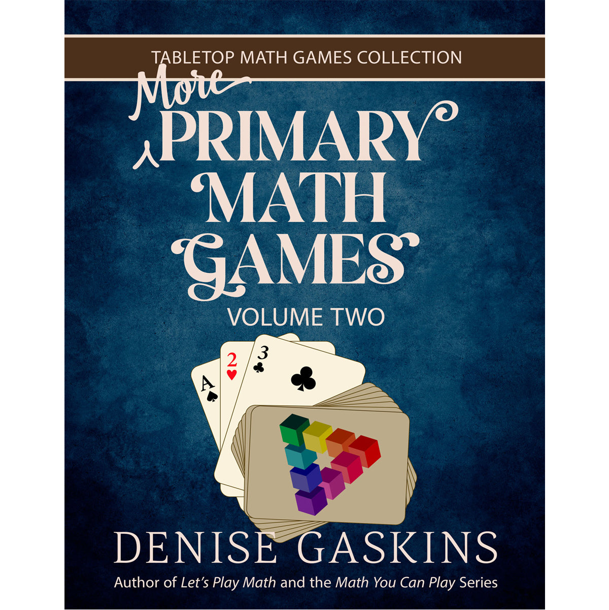 More Primary Math Games paperback by Denise Gaskins