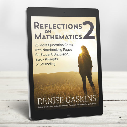 Reflections on Mathematics 2 journaling quotations printable activity book by Denise Gaskins
