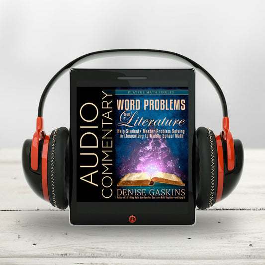 Word Problems from Literature audio commentary narrated by Denise Gaskins