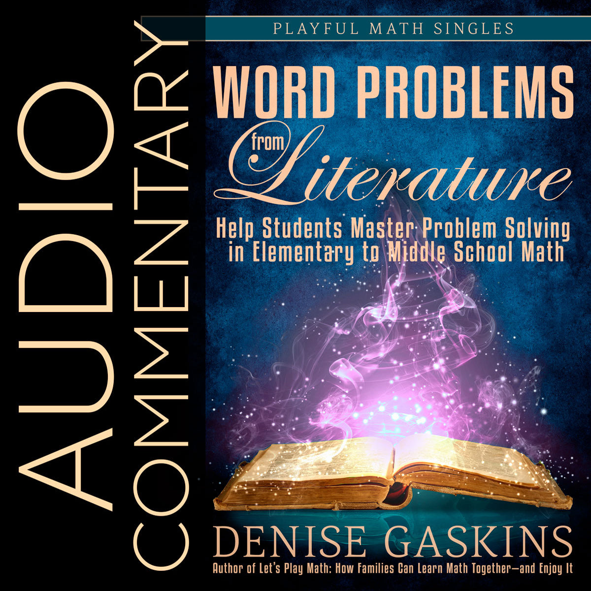 Word Problems from Literature audio commentary narrated by Denise Gaskins