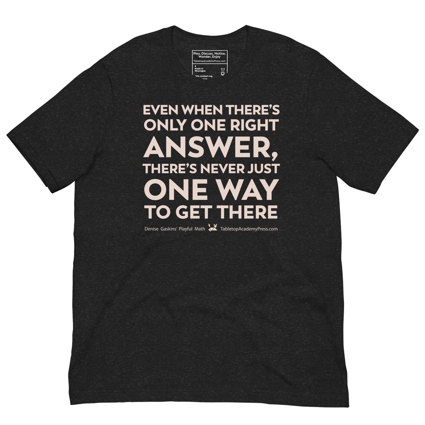 Never Just One Way T-Shirt, Lightweight