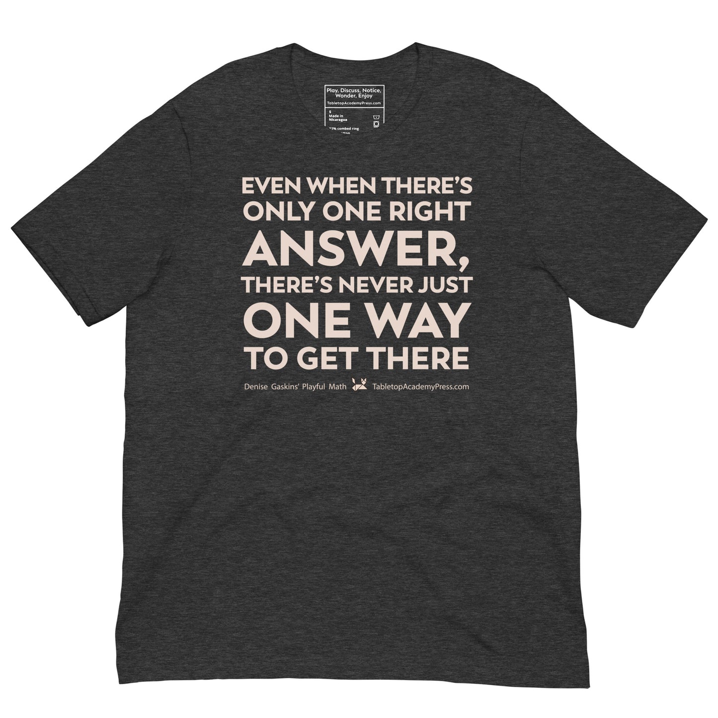 Never Just One Way T-Shirt, Lightweight