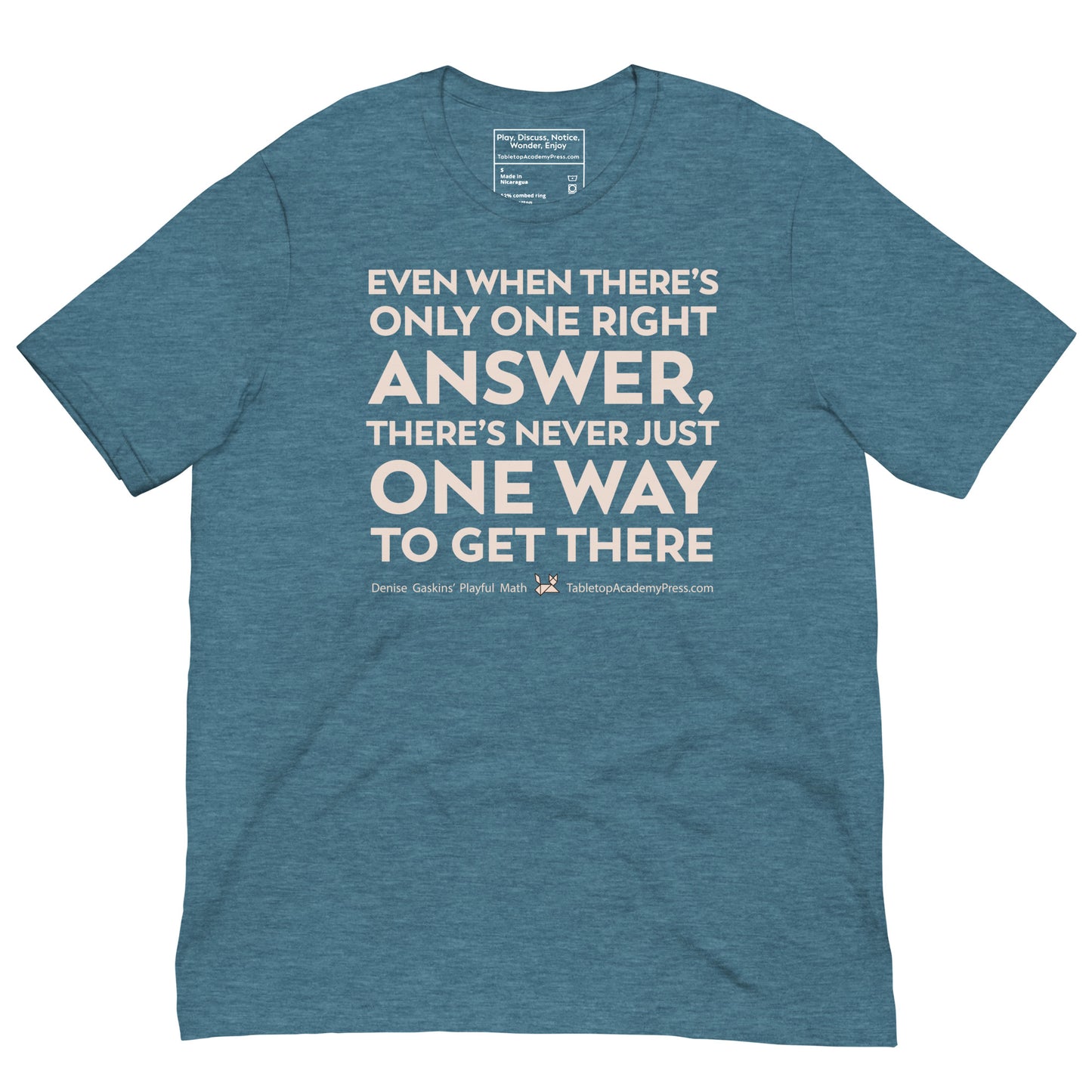 Never Just One Way T-Shirt, Lightweight